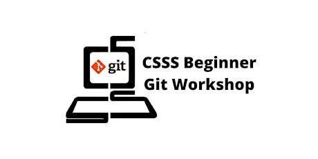 CSSS Beginner Git Workshop - Registration