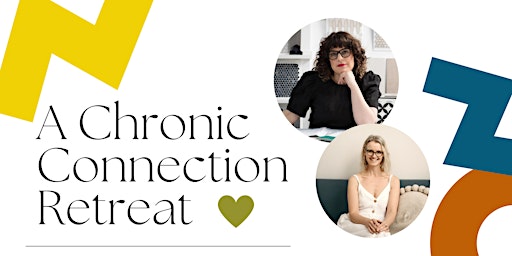 A Chronic Connection Retreat