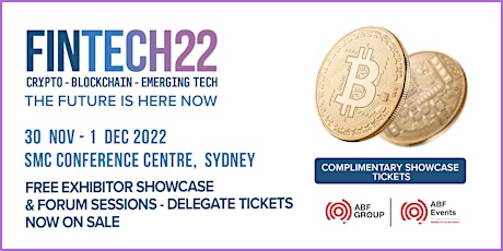 FINTECH22 FREE EXHIBITOR SHOWCASE & (TICKETED) FORUM SESSIONS