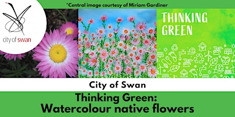 Thinking Green: Watercolour native flowers (Bullsbrook)