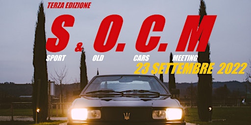 3° S.O.C.M. 2022 Sport & Old Cars Meeting 23 Settembre 2022