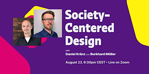 Society-Centered Design – August Meetup