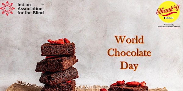 World Chocolate Day - Indian Association for the Blind