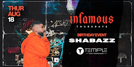 Infamous Thursdays w/ Shabazz at Temple SF