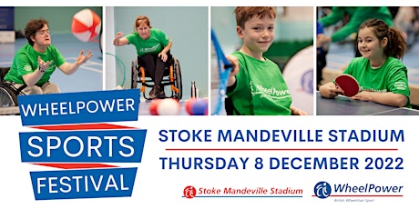WheelPower Sports Festival - Stoke Mandeville - Thursday 8 December 2022