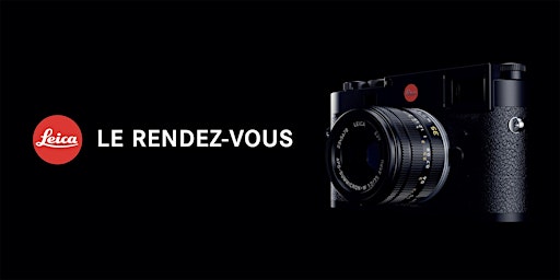Le rendez-vous Leica at Foto Grobet