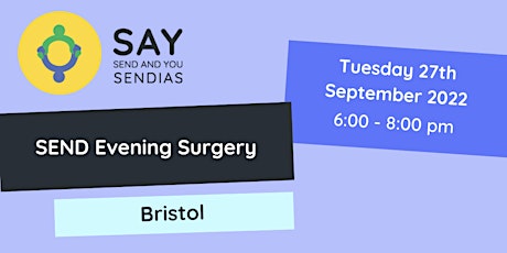 Bristol Evening SEND Surgery - Tuesday 27th September