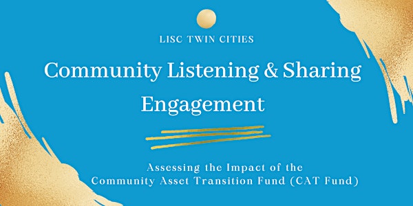 LISC Twin Cities Community Listening Engagement 2: August 25, 2022