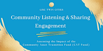 LISC Twin Cities Community Listening Engagement 3: August 31, 2022