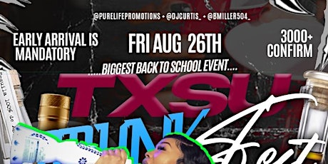 #TXSUDRUNKFEST BIGGEST BACK TO SCHOOL PARTY