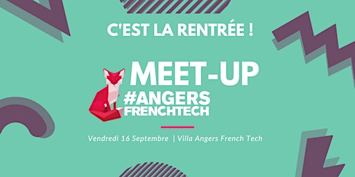 #1 Meet-up Angers French Tech : C'est la rentrée !!