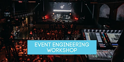 Event Engineering - Live Mixing Workshop