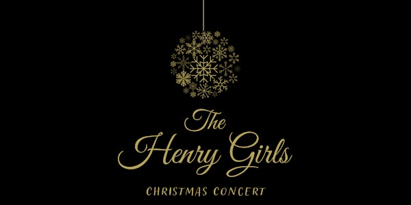 Lūmināre presents: The Henry Girls Christmas Concert