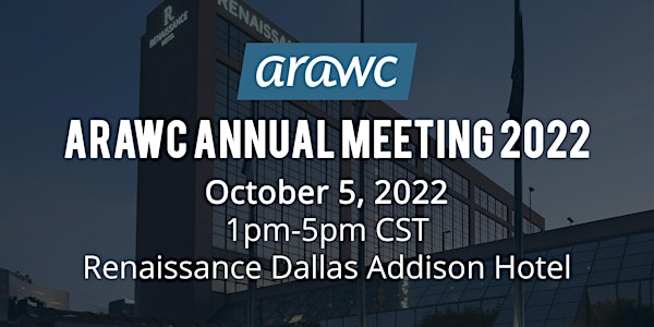 ARAWC 2022 Members Only Annual Meeting