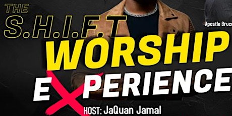 The S.H.I.F.T Worship Experience