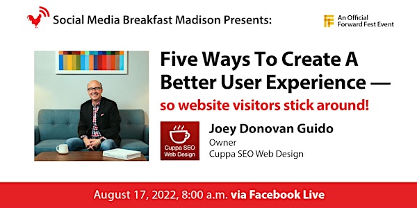 5 Ways To Create A Better User Experience- So Website Visitors Stick Around
