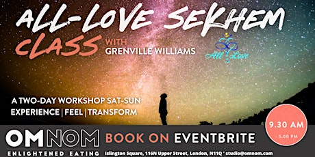 All-Love Sekhem Class With Grenville Williams