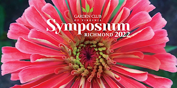 Garden Club of Virginia Symposium 2022