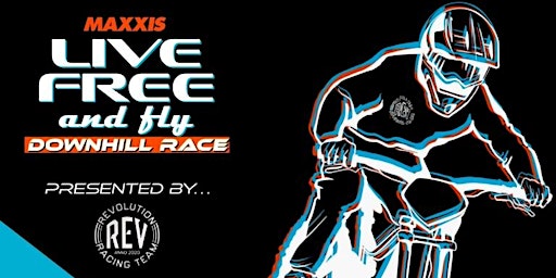 MAXXIS Live Free & Fly Downhill Race