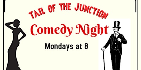 Comedy at Tail of the Junction
