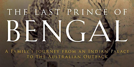 Lyn Innes: The Last Prince of Bengal - A Family's Journey