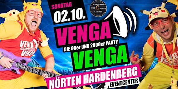 02.10. ★ VENGA VENGA ★ Nörten Hardenberg ★ DIE MEGA 90er&2000er PARTYSHOW