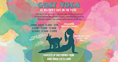 Goat Yoga On The Patio at Heather's Cafe - 2 Sessions