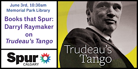 Books that Spur: Darryl Raymaker on Trudeau's Tango primary image