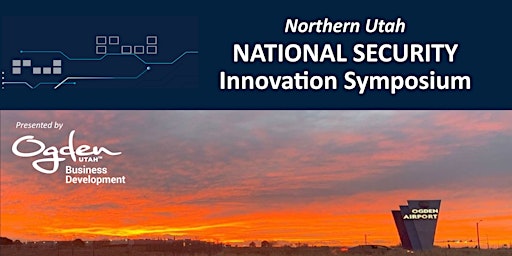 Northern Utah National Security Innovation Symposium
