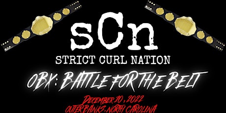 Strict Curl Nation: OBX: Battle For The Belt