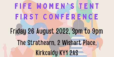 Fife Women's Tent: First Conference
