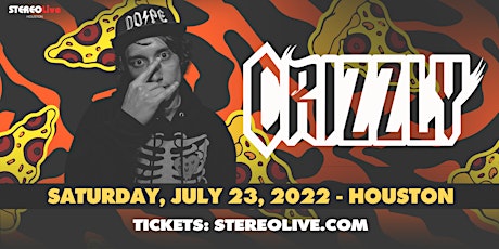 CRIZZLY – Stereo Live Houston