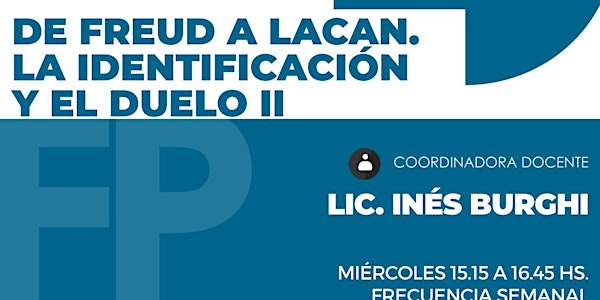 DE FREUD A LACAN. LA IDENTIFICACION Y EL DUELO II