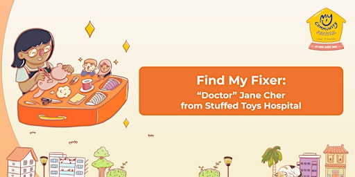 Find My Fixer: "Doctor" Jane Cher from Stuffed Toys Hospital