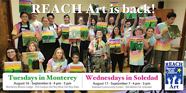 REACH  Art Fall 2022 - 4 Tuesdays in Monterey OR 4 Wednesdays in Soledad