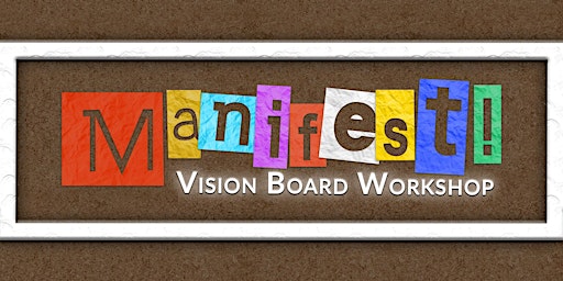 Imagem principal do evento Manifest! Vision Board Workshop