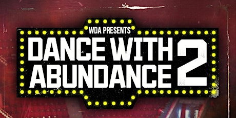 WDA Presents Dance With Abundance 2