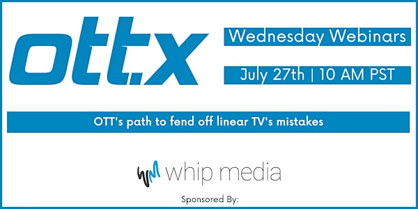OTT's Path to Fend Off Linear TV's Mistakes