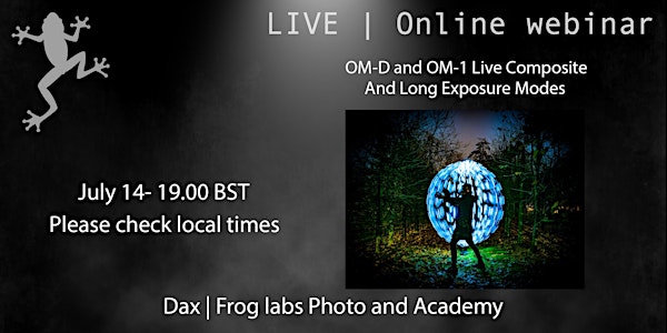 OM-D  and OM-1 LIVE Composite and Long Exposure mo