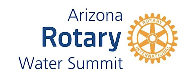 2017 Arizona Rotary Water Summit