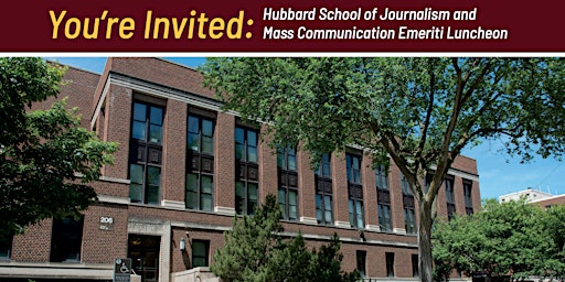 Hubbard School of Journalism & Mass Communication Emeriti Luncheon