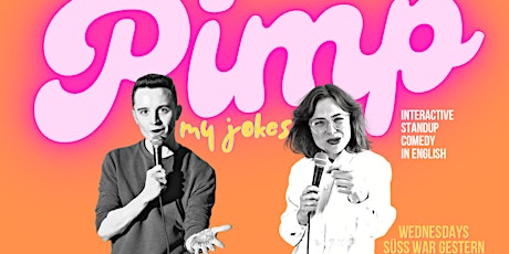 Pimp My Jokes: Interactive Standup Comedy in English at Süss War Gestern