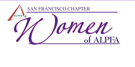 SF ALPFA Women of ALPFA Presents- The Resilience of Latinas in Business