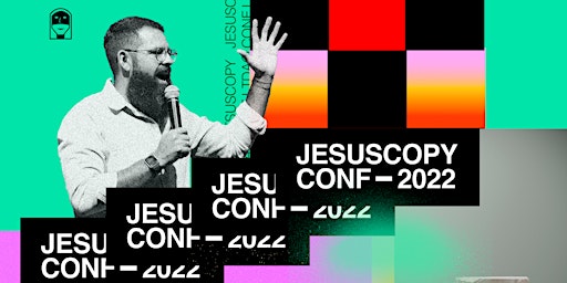 JesusCopy Conference 2022