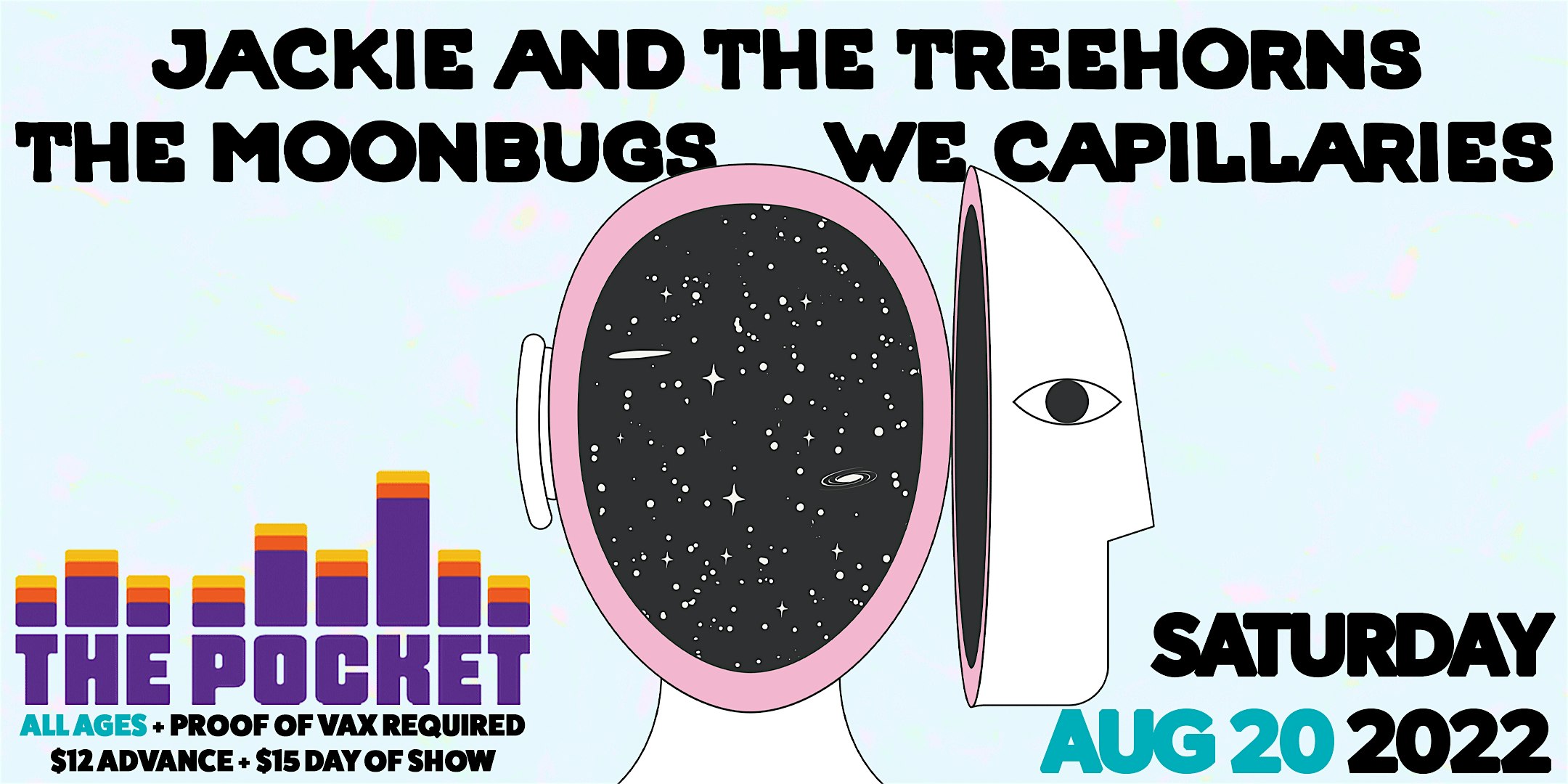 The Pocket Presents:Jackie and The Treehorns w\/ The Moonbugs+We Capillaries