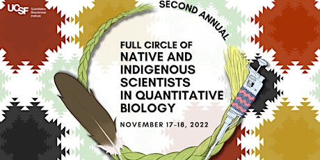 Full Circle of Native and Indigenous Scientists in Quantitative Biology