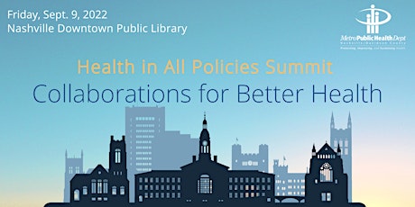 Health in All Policies (HiAP) Summit: Collaborations for Better Health