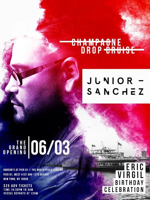Champagne Drop Cruise June 3 Hosted by Junior Sanchez