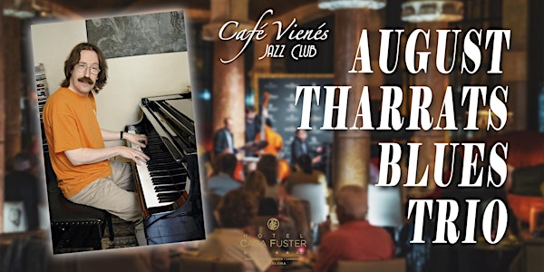 Jazz en directo: AUGUST THARRATS BLUES TRIO
