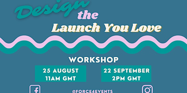 Design the Launch you LOVE - FREE Workshop
